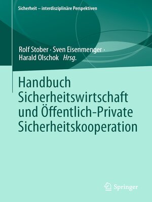 cover image of Handbuch Sicherheitswirtschaft und Öffentlich-Private Sicherheitskooperation